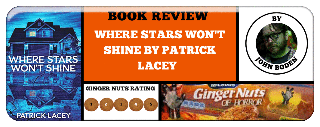 ​WHERE STARS WON'T SHINE BY PATRICK LACEY - BOOK REVIEW 